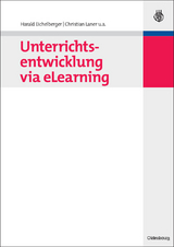 Unterrichtsentwicklung via eLearning - Harald Eichelberger, Christian Laner, Harald Angerer, John Bronkhorst, Henning Günther, Edgar Hungs, Renate Kock, Wolf Dieter Kohlberg, Georges Kuppens, Christian Stary