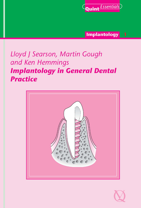 Implantology in General Dental Practice - Lloyd J. Searson, Martin Gough, Ken Hemmings