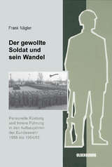 Der gewollte Soldat und sein Wandel - Frank N&auml;gler