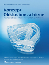 Konzept Okklusionsschiene - Hans J&uuml;rgen Schindler, Jens Christoph T&uuml;rp