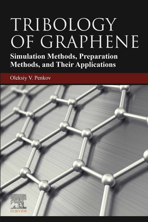 Tribology of Graphene -  Oleksiy V. Penkov