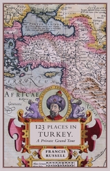 123 Places in Turkey -  Francis Russell
