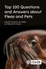 Top 100 Questions and Answers about Fleas and Pets - Hany Elsheikha, Ian Wright, Michael Dryden