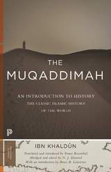 The Muqaddimah - Ibn Khald&ucirc;n