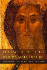 The Image of Christ in Russian Literature - John Givens