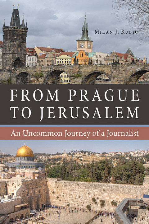 From Prague to Jerusalem -  Milan Kubic