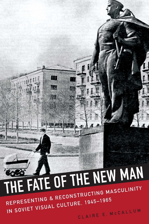 The Fate of the New Man - Claire McCallum