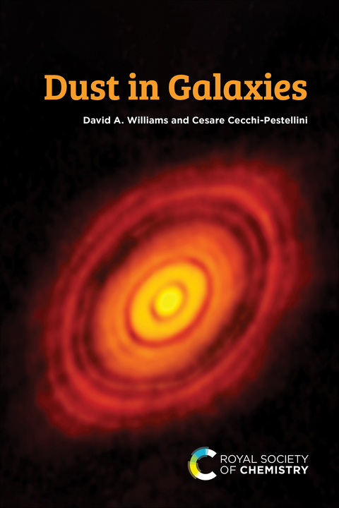 Dust in Galaxies - David A Williams, Cesare Cecchi-Pestellini