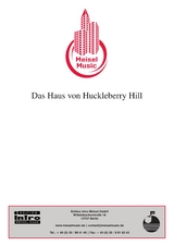 Das Haus von Huckleberry Hill - Georg Buschor, Christian Bruhn