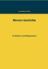 Werners Geschichte - Anna Katharina Killait