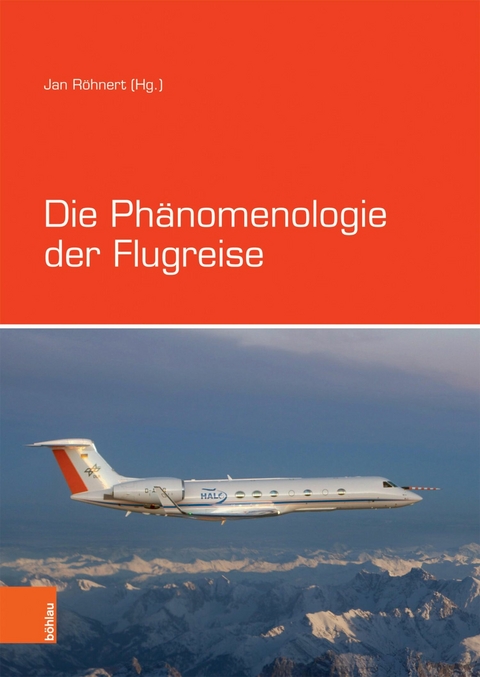 Die Ph&auml;nomenologie der Flugreise - 