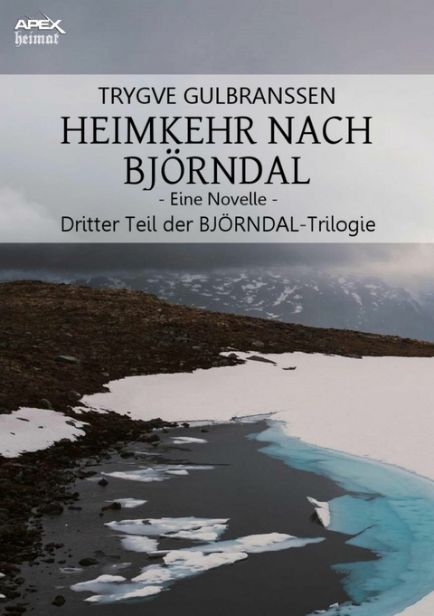 HEIMKEHR NACH BJ&Ouml;RNDAL - EINE NOVELLE - Trygve Gulbranssen
