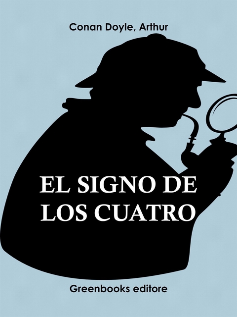 El signo de los cuatro - Arthur Conand Doyle