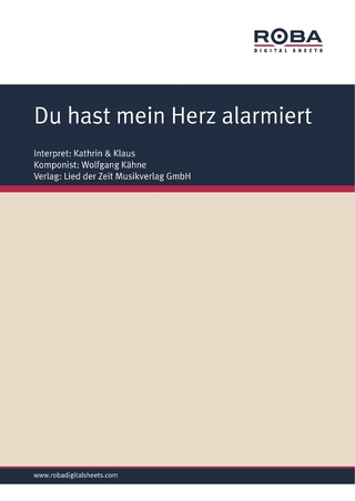 Du hast mein Herz alarmiert