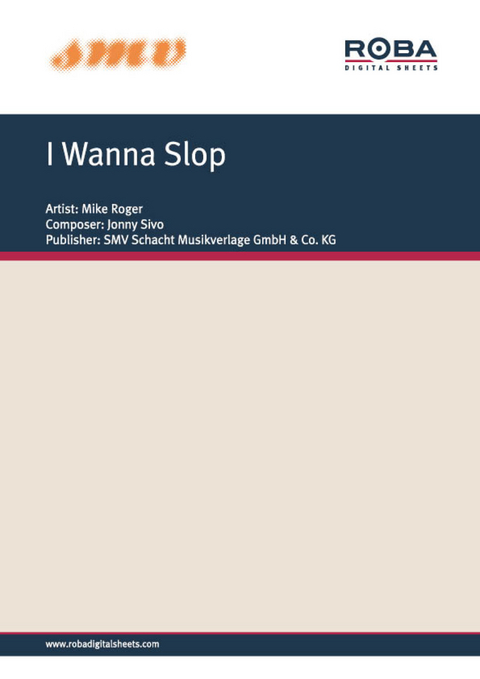 I Wanna Slop - Heinz Schiegl