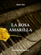 La rosa amarilla - Mor Jokai