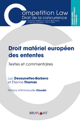Droit mat&eacute;riel europ&eacute;en des ententes - Luc Desaunettes-Barbero, Etienne Thomas