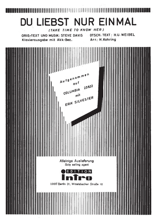 Du liebst nur einmal (Take Time To Know Her)