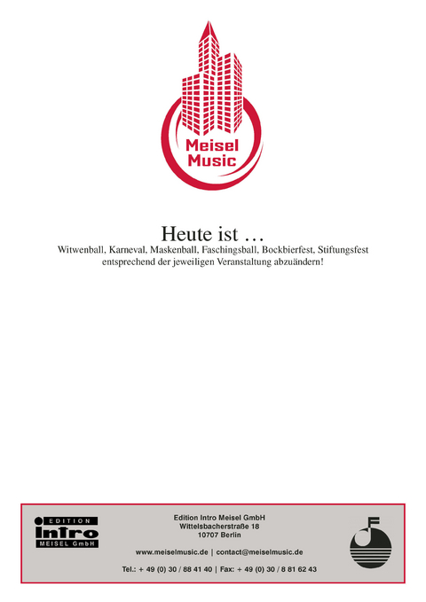 Heute ist &hellip; - H. Doll, G&uuml;nther Schwenn, Will Meisel