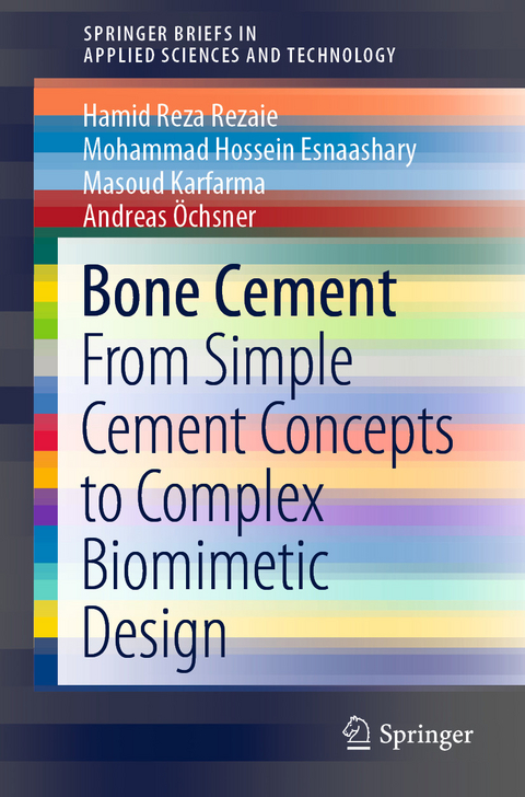 Bone Cement - Hamid Reza Rezaie, Mohammad Hossein Esnaashary, Masoud Karfarma, Andreas &Ouml;chsner