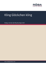 Kling Gl&ouml;ckchen kling -  Volksweise