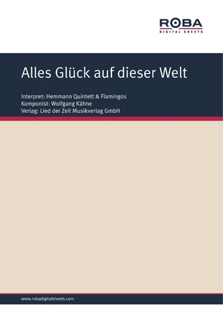 Alles Glück auf dieser Welt