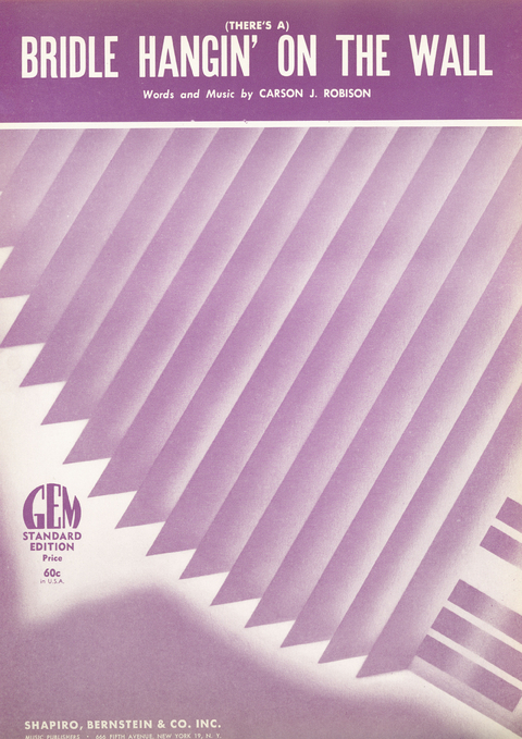 There's a Bridle Hangin' On The Wall - Carson J. Robison