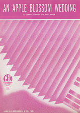 An Apple Blossom Wedding - Jimmy Kennedy, Nat Simon