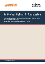 In Meiner Heimat in Andalusien - Hynek Ignac Welleminsky, Paul Knepler, Eduard K&uuml;nneke, Franz Marszalek