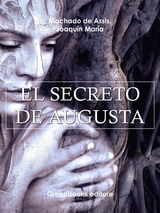 EL Secreto de augusta - Joaquin Maria Machado de Assis