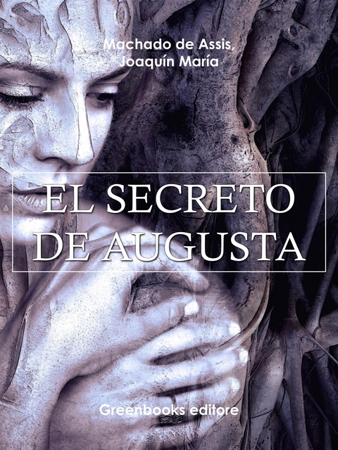 EL Secreto de augusta - Joaquin Maria Machado de Assis