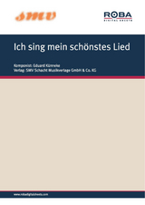 Ich sing mein sch&ouml;nstes Lied - Eduard Rhein, Eduard K&uuml;nneke, Franz Marszalek