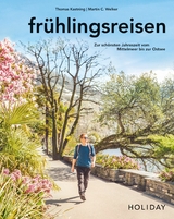 HOLIDAY Reisebuch: fr&uuml;hlingsreisen - Thomas Kastning
