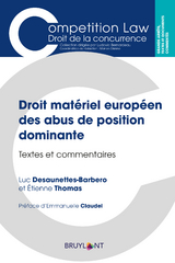 Droit mat&eacute;riel europ&eacute;en des abus de position dominante - Luc Desaunettes-Barbero, Etienne Thomas