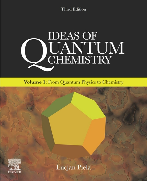 Ideas of Quantum Chemistry -  Lucjan Piela