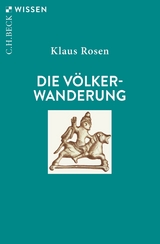Die V&ouml;lkerwanderung - Klaus Rosen