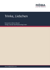 Trinke, Liebchen - Johann Strau&szlig;, Karl Haffner, Richard Gen&eacute;e