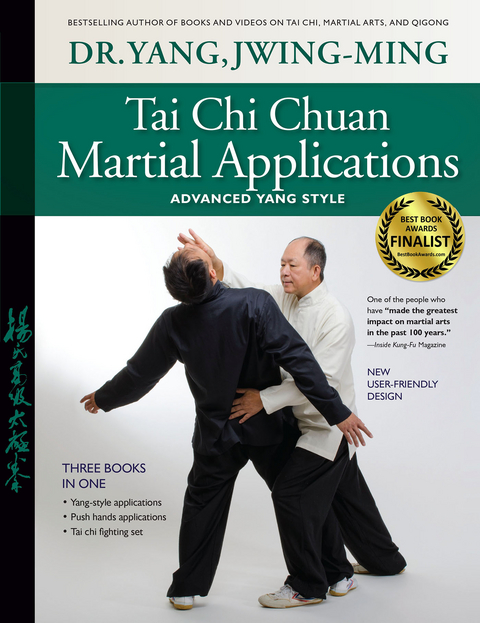 Tai Chi Chuan Martial Applications - Jwing-Ming Yang