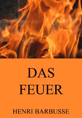Das Feuer - Henri Barbusse