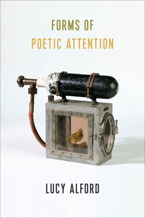 Forms of Poetic Attention - Lucy Alford