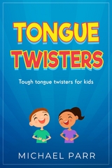 Tongue Twisters - Michael Parr