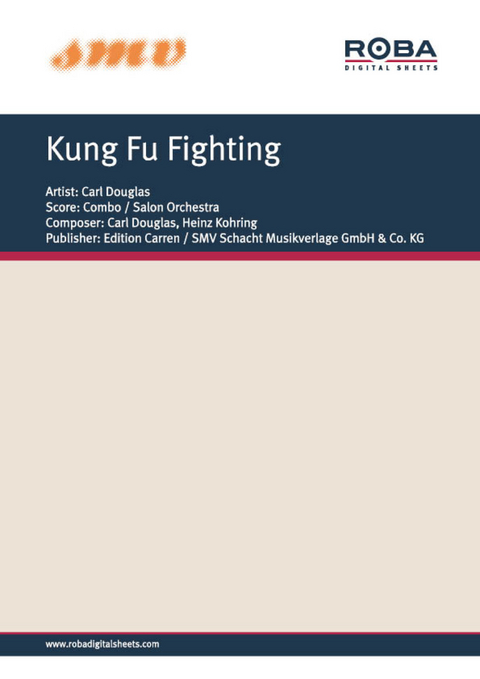 Kung Fu Fighting - Carl Douglas, Heinz Kohring