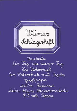 Wilmas Schlagerheft