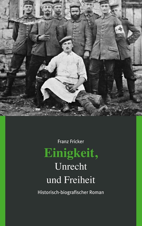 Einigkeit, Unrecht und Freiheit - Franz Fricker