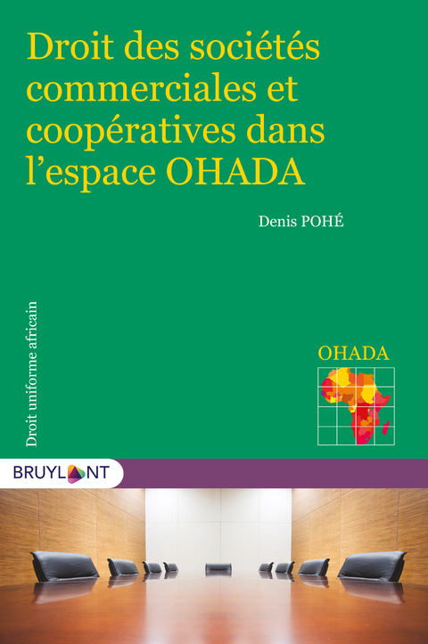 Droit des soci&eacute;t&eacute;s commerciales et coop&eacute;ratives dans l'espace OHADA - Denis Poh&eacute;