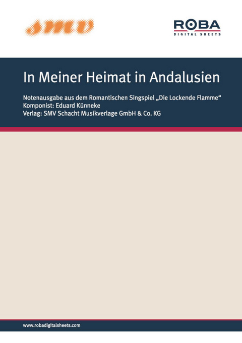 In Meiner Heimat in Andalusien - Hynek Ignac Welleminsky, Paul Knepler, Eduard K&uuml;nneke, Franz Marszalek