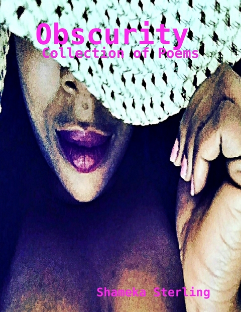 Obscurity -  Shameka Sterling