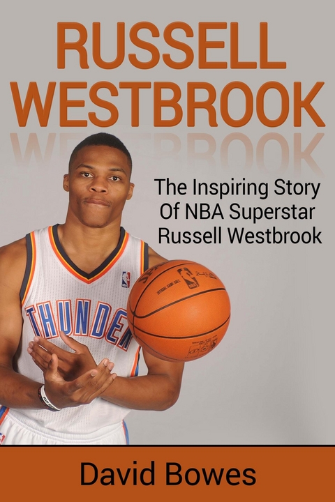 Russell Westbrook - David Bowes