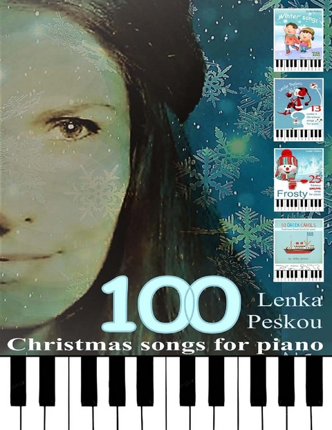 100 Christmas Songs for Piano -  Lenka Peskou