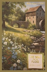 The Mill on the Floss - George Eliot